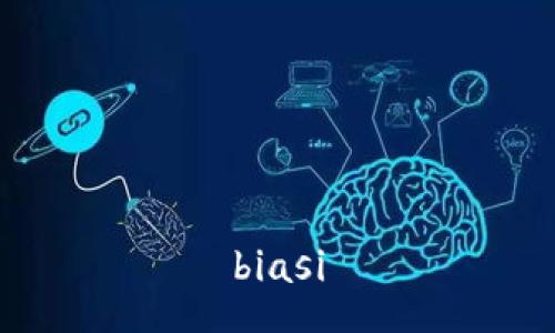 biasi